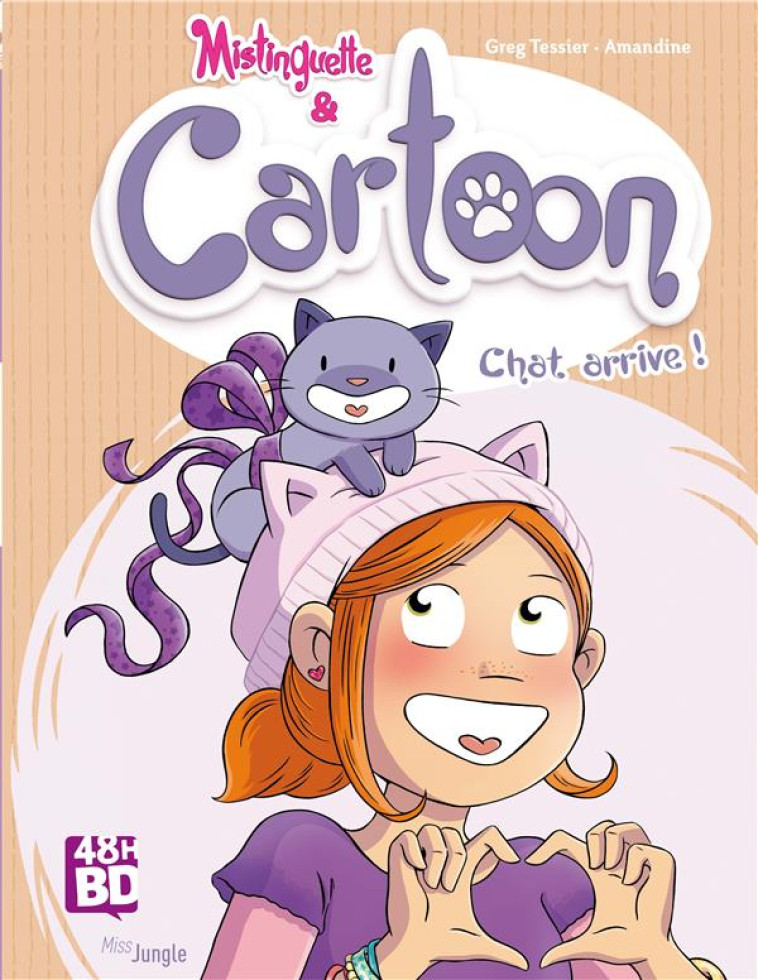 MISTINGUETTE ET CARTOON T1 - CHAT ARRIVE ! - XXX - CASTERMAN