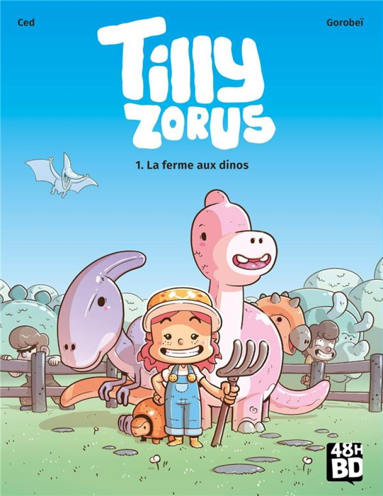 TILLY ZORUS T1 - LA FERME AUX DINOS - CED/GOROBEI - PHILIPPE AUZOU