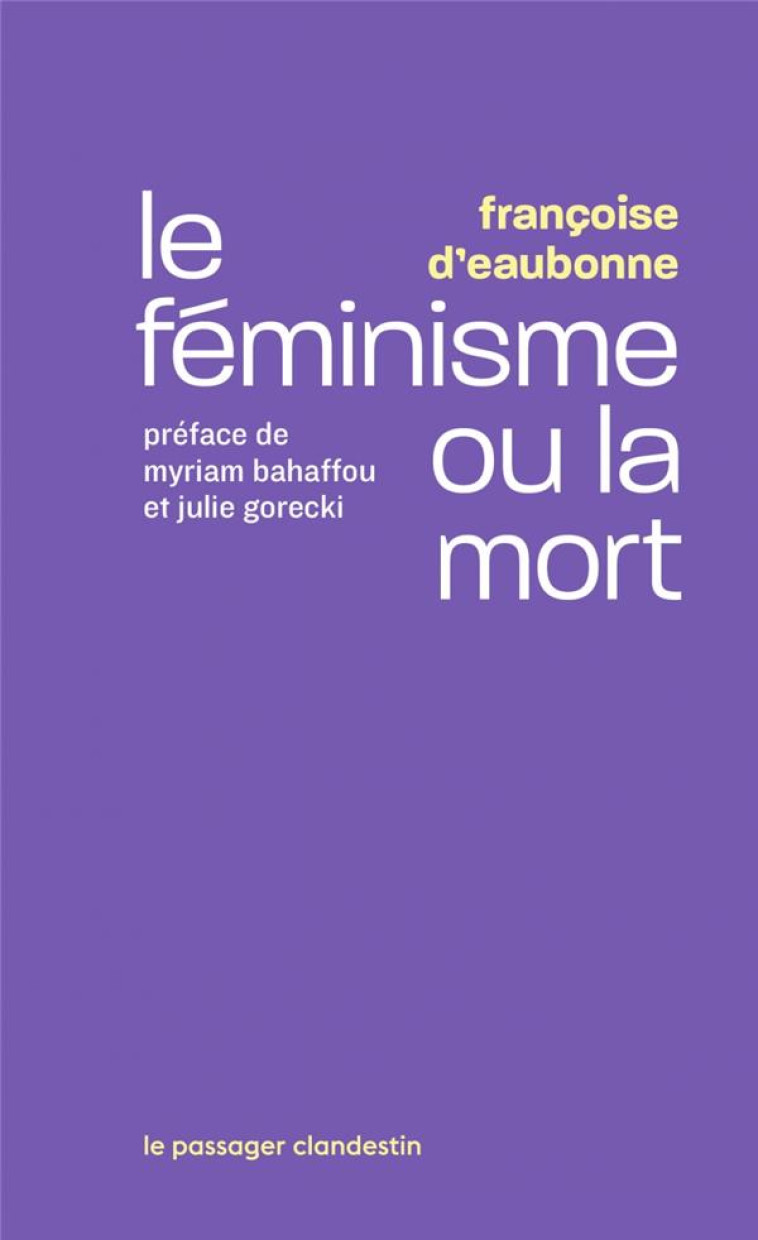 LE FEMINISME OU LA MORT - D-EAUBONNE/BAHAFFOU - CLANDESTIN