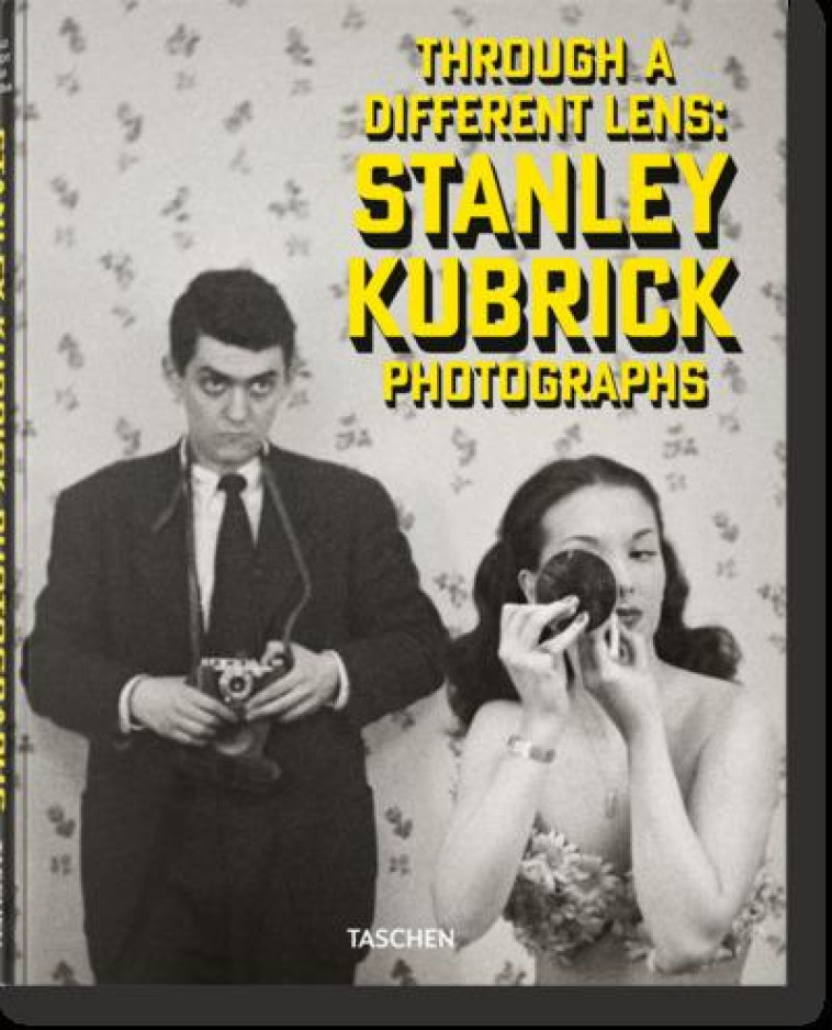 STANLEY KUBRICK PHOTOGRAPHS. THROUGH A DIFFERENT LENS - EDITION MULTILINGUE - SANTE LUCY - NC