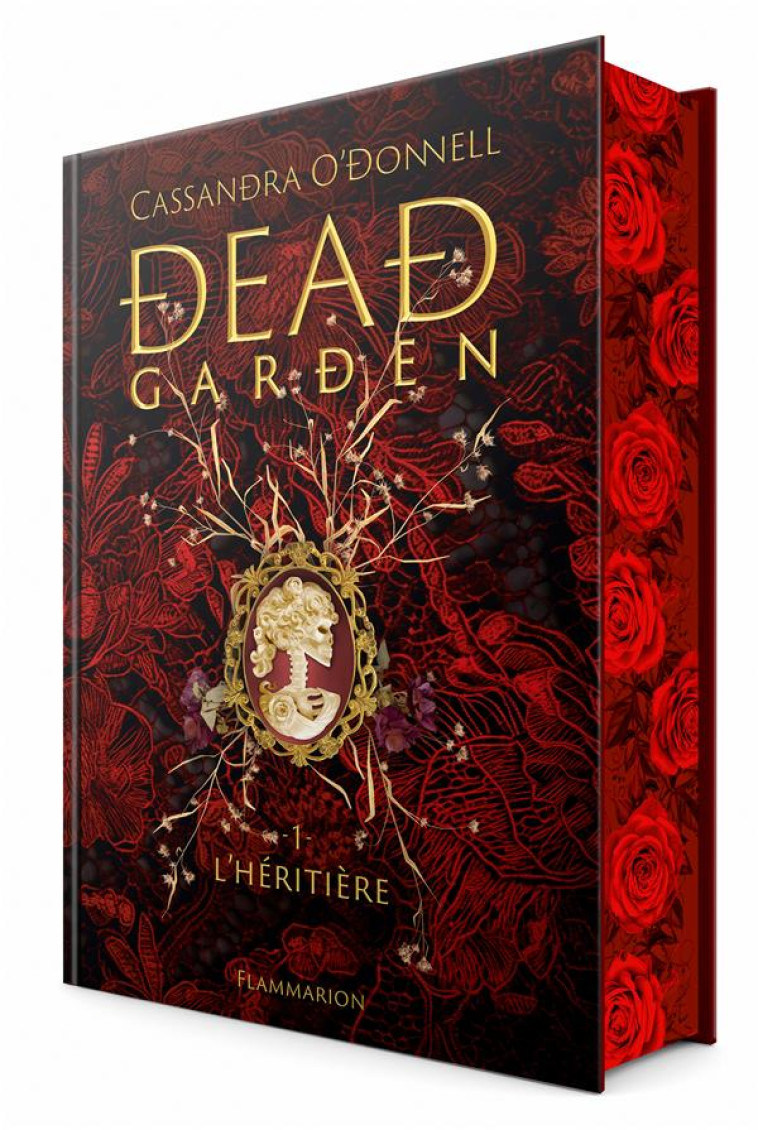 DEAD GARDEN - VOL01 - L-HERITIERE - EDITION COLLECTOR - O-DONNELL CASSANDRA - FLAMMARION