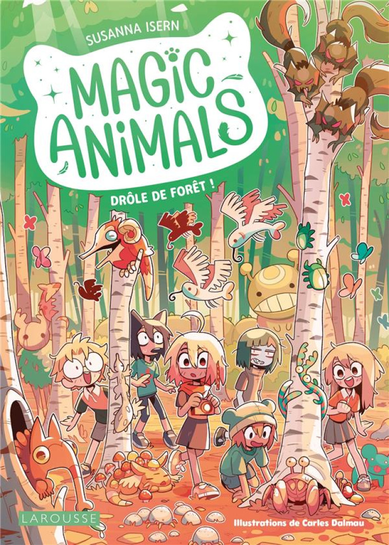 MAGIC ANIMALS - DROLE DE FORET ! - COLLECTIF - LAROUSSE