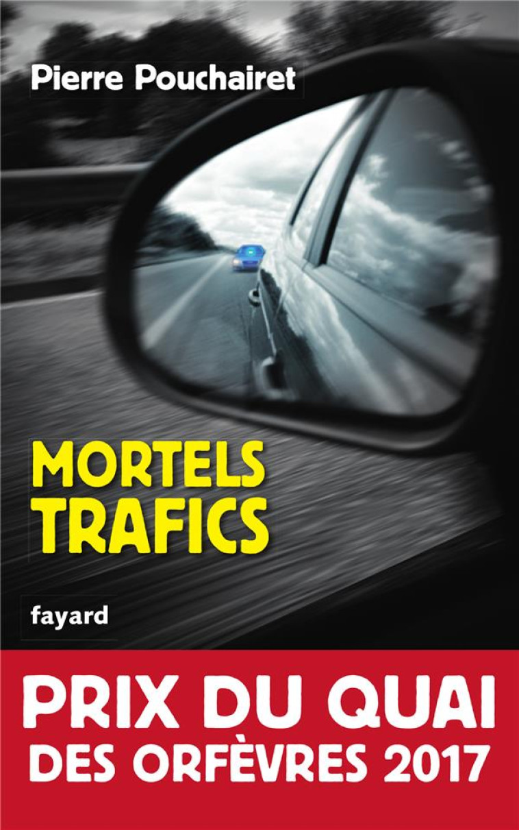 MORTELS TRAFICS - POUCHAIRET, PIERRE - Fayard