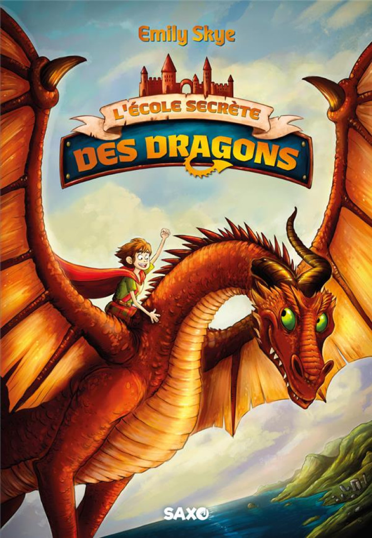 L-ECOLE SECRETE DES DRAGONS (BROCHE) - TOME 01 - SKYE/NOLDNER - LUGDIVINE