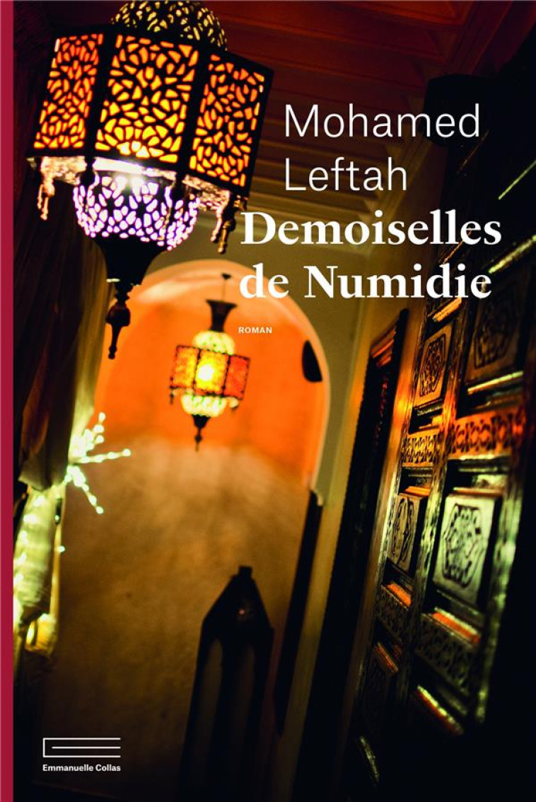 DEMOISELLES DE NUMIDIE - LEFTAH MOHAMED - DU LUMIGNON