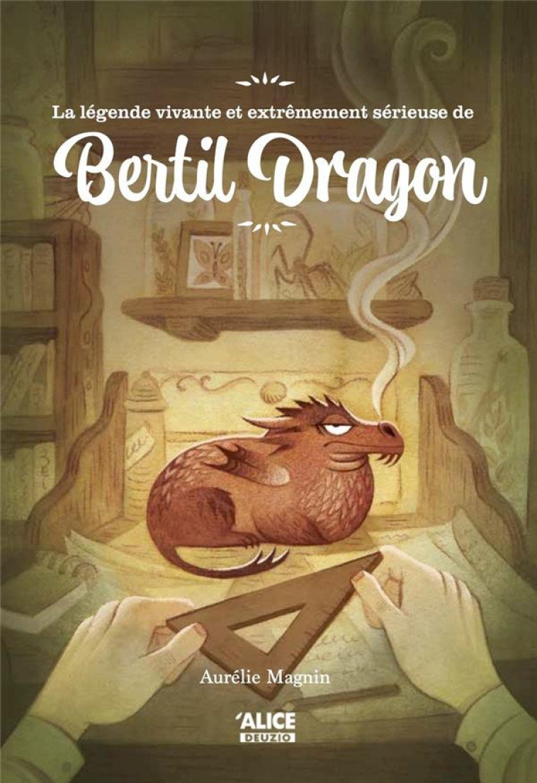 BERTIL DRAGON - MAGNIN AURELIE - ALICE