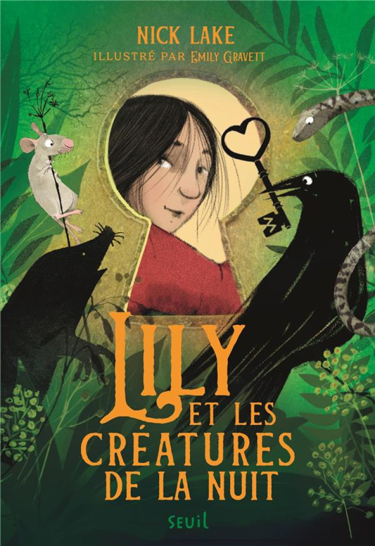 LILY ET LES CREATURES DE LA NUIT - LAKE/GRAVETT - SEUIL JEUNESSE