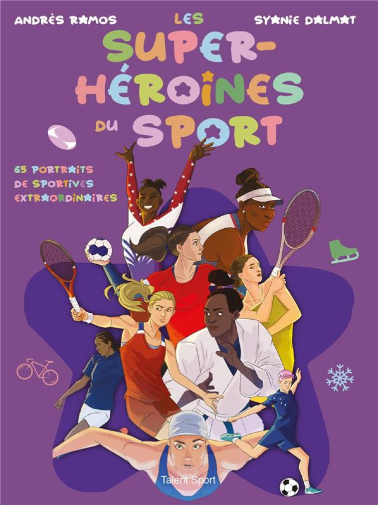 LES SUPER-HEROINES DU SPORT - SYANIE DALMAT - TALENT SPORT