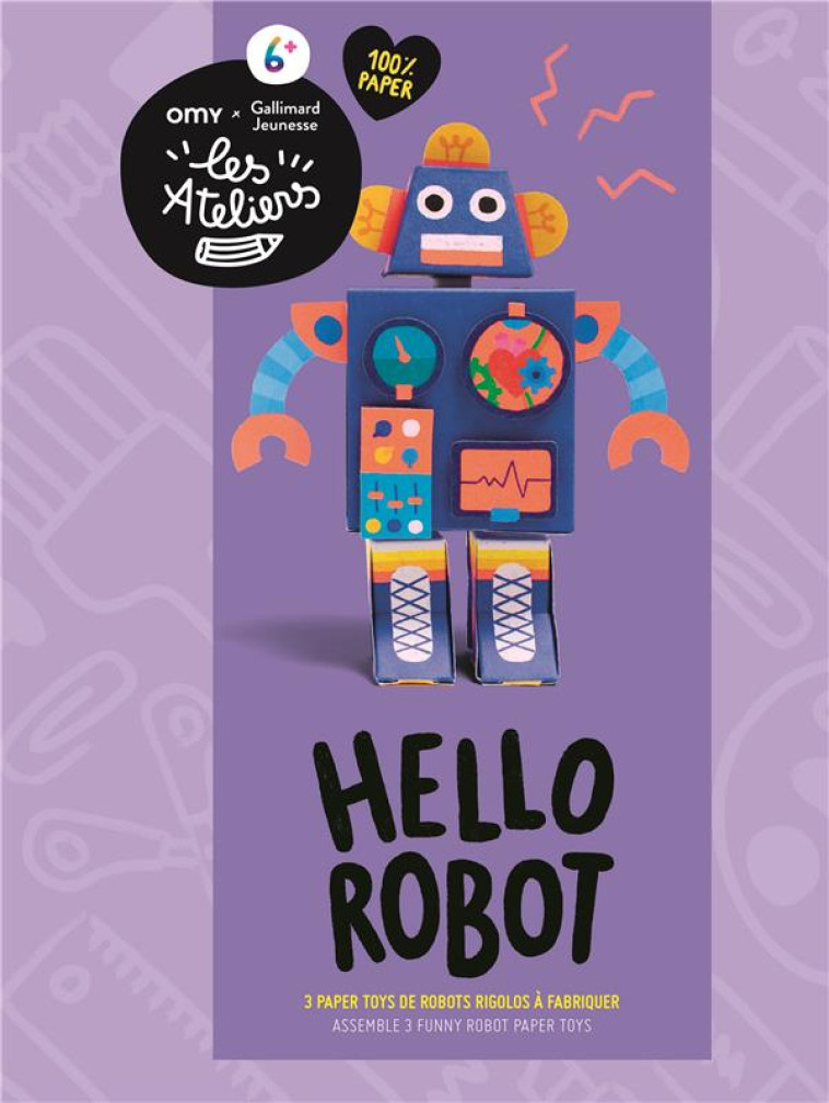 HELLO ROBOTS - 3 PAPER TOYS DE ROBOTS RIGOLOS A FABRIQUER - COLLECTIF - NC