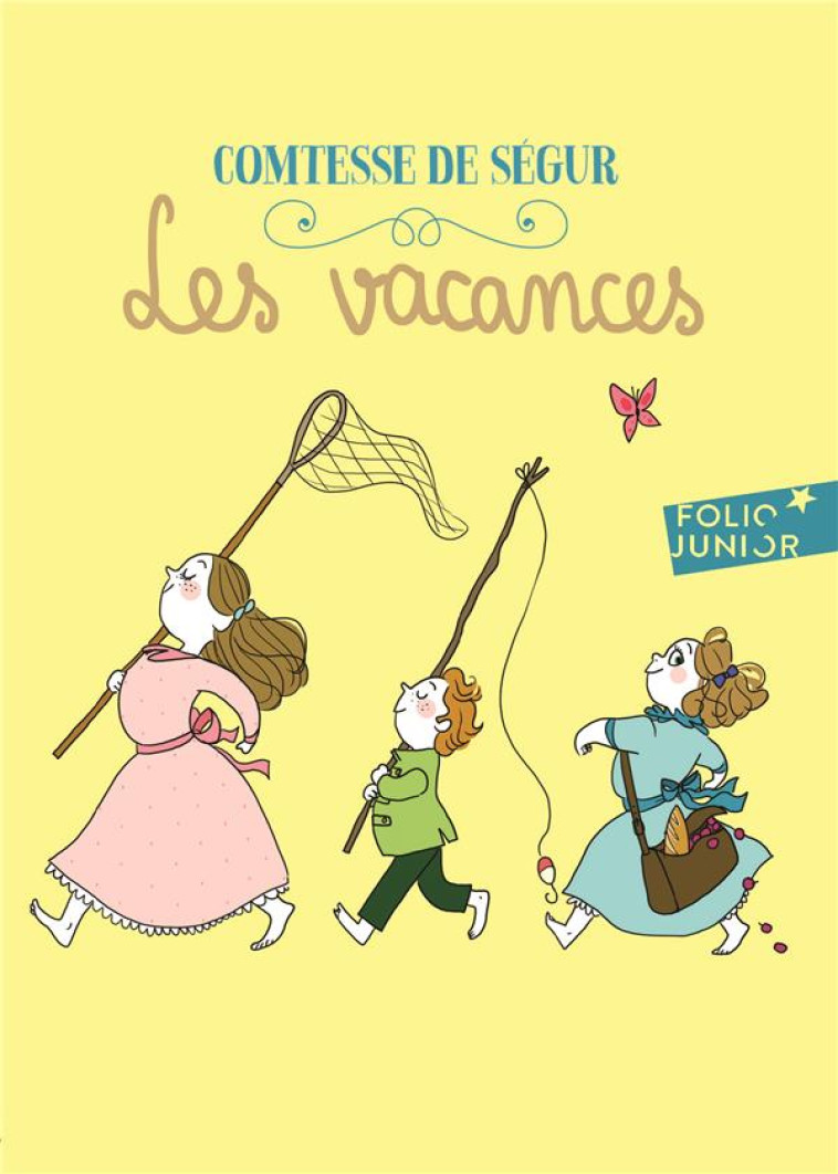 LES VACANCES - SEGUR COMTESSE DE - Gallimard-Jeunesse