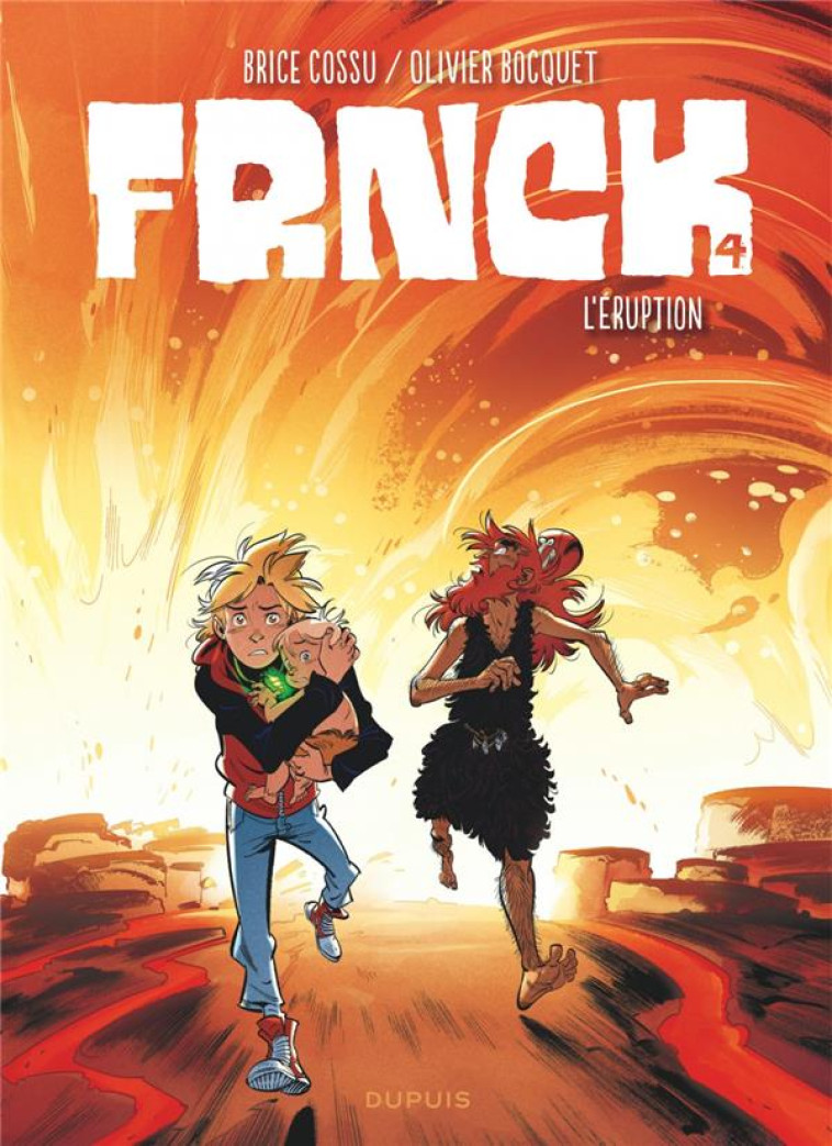 FRNCK - TOME 4 - L-ERUPTION - BOCQUET OLIVIER - DUPUIS