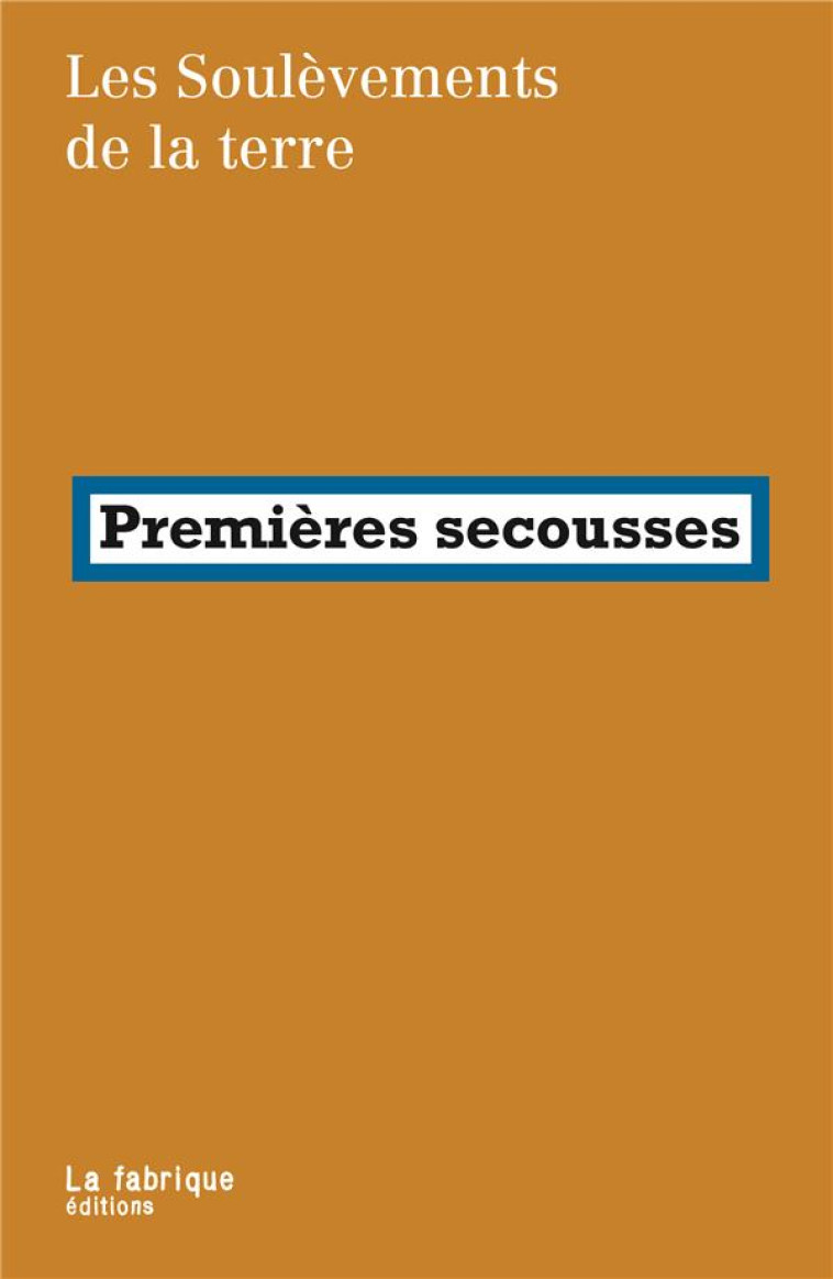 PREMIERES SECOUSSES - LES SOULEVEMENTS DE LA TERRE - FABRIQUE