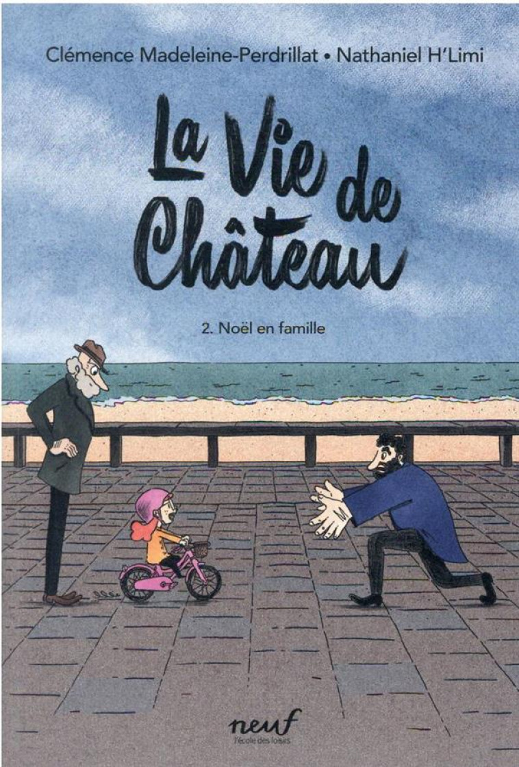 LA VIE DE CHATEAU - TOME 2 - NOEL EN FAMILLE - MADELEINE-PERDRILLAT - EDL