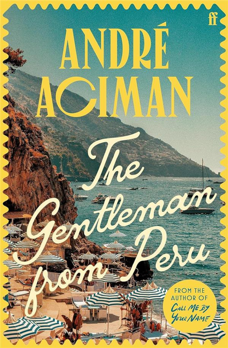 THE GENTLEMAN FROM PERU (HARDBACK) - ACIMAN, ANDRE - NC