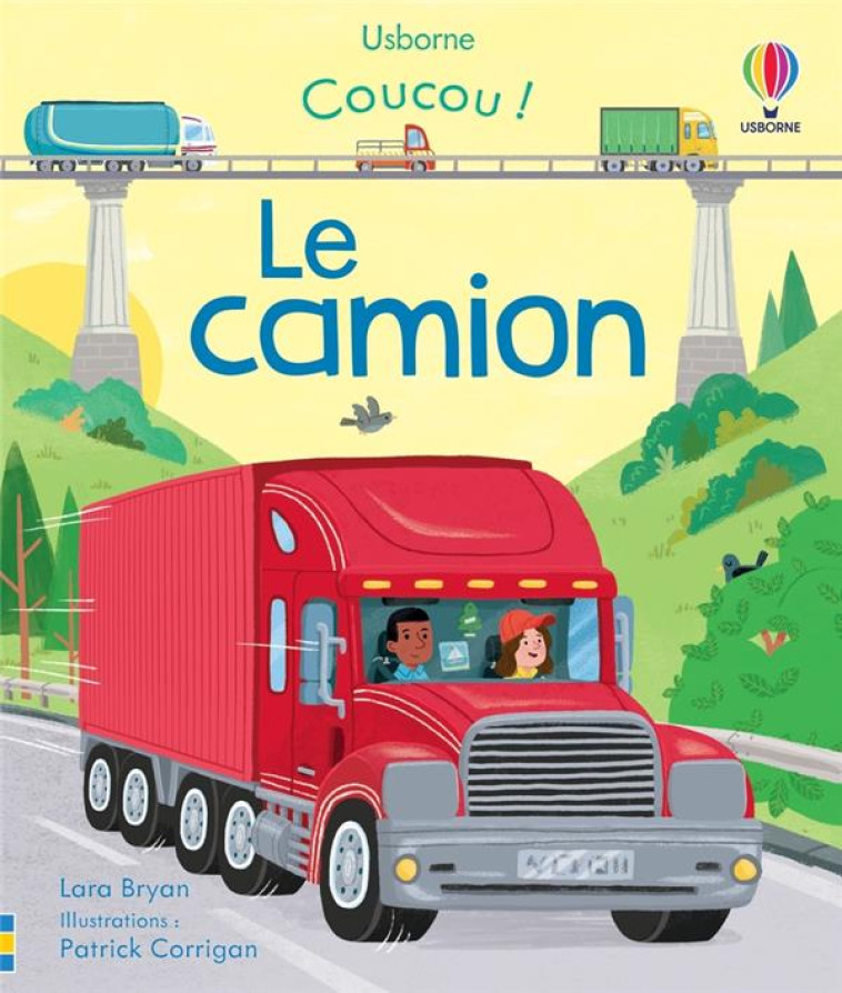 LE CAMION - COUCOU ! - DES 3 ANS - BRYAN/CORRIGAN/WOOD - NC