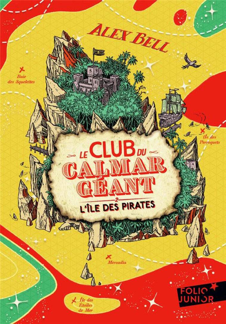 LE CLUB DU CALMAR GEANT - VOL02 - L-ILE DES PIRATES - BELL/TOMIC - GALLIMARD