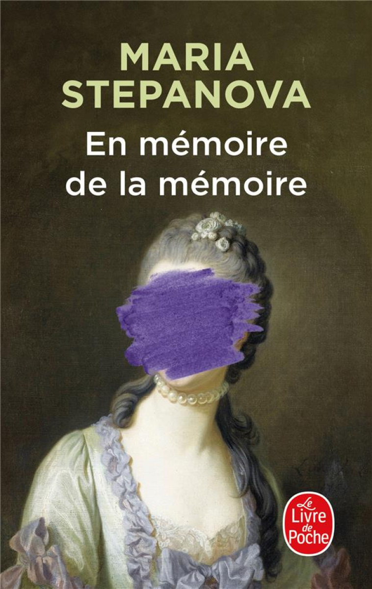 EN MEMOIRE DE LA MEMOIRE - STEPANOVA MARIA - LGF/Livre de Poche