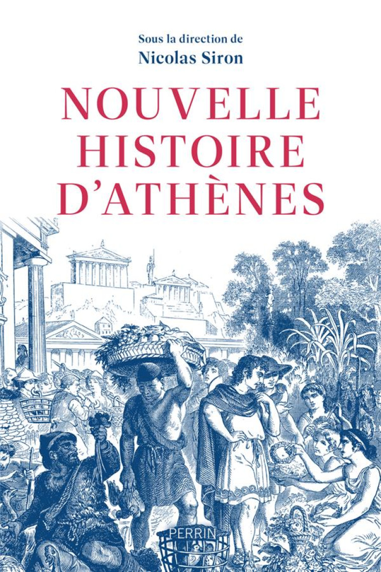 NOUVELLE HISTOIRE D-ATHENES - COLLECTIF - PERRIN