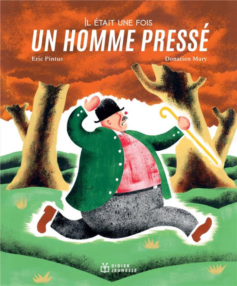 IL ETAIT UNE FOIS UN HOMME PRESSE - PINTUS/MARY - DIDIER