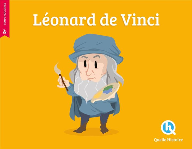 LEONARD DE VINCI (2ND ED.) - MATHIEU FERRET - QUELLE HISTOIRE