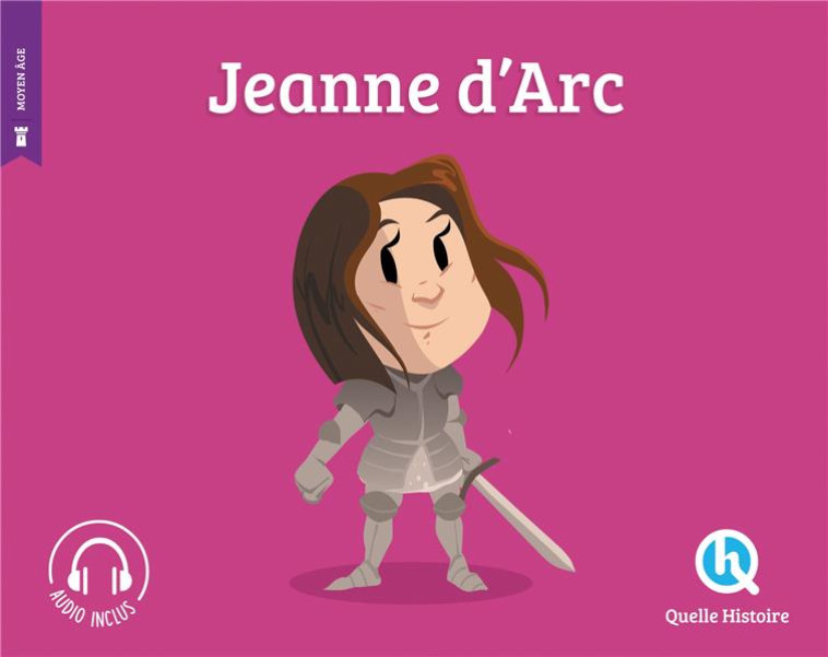 JEANNE D-ARC (2ND ED.) - QUELLE HISTOIRE STUD - QUELLE HISTOIRE