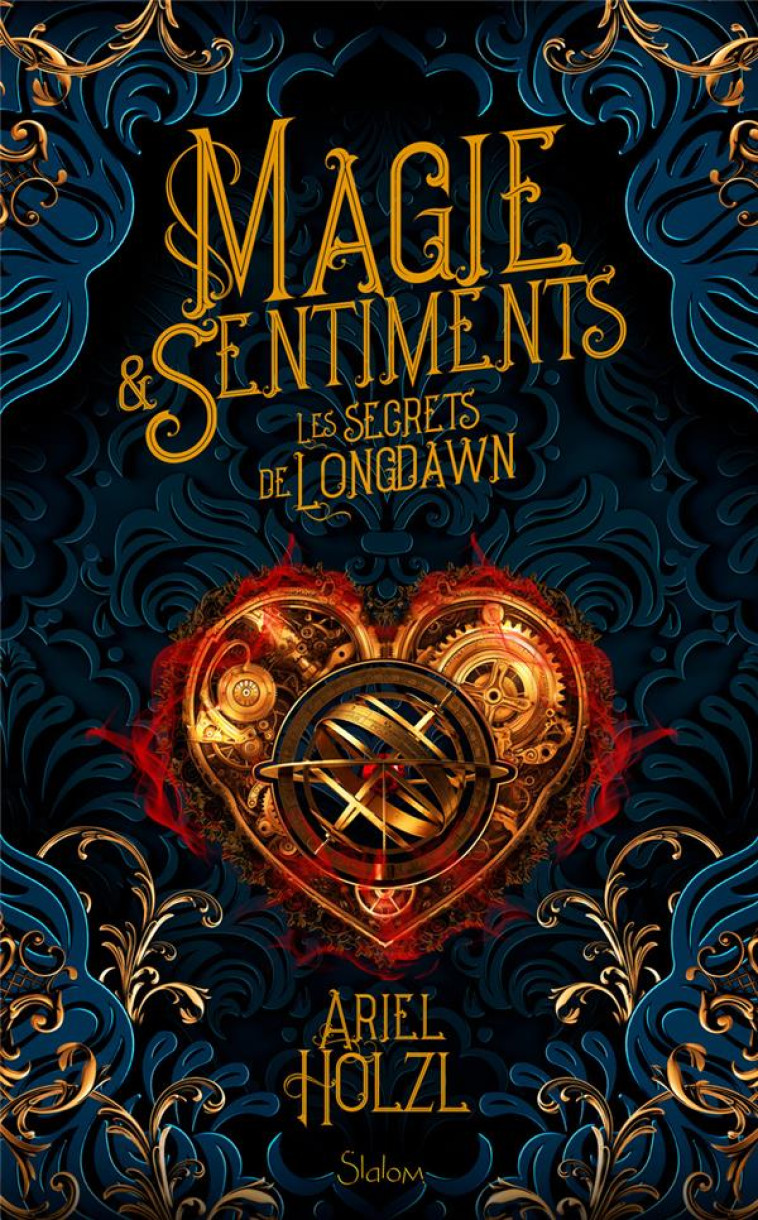 MAGIE ET SENTIMENTS - LES SECRETS DE LONGDAWN - HOLZL ARIEL - SLALOM