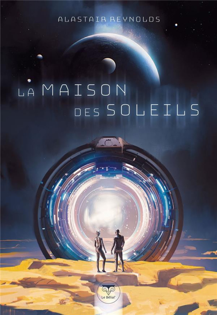 LA MAISON DES SOLEILS - REYNOLDS/ZAND - BELIAL