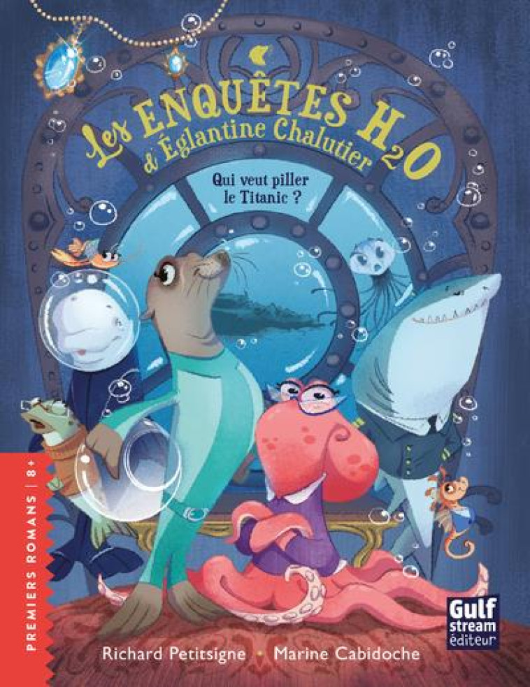 LES ENQUETES H20 D-EGLANTINE CHALUTIER - QUI VEUT PILLER LE TITANIC ? - PETITSIGNE/CABIDOCHE - GULF STREAM