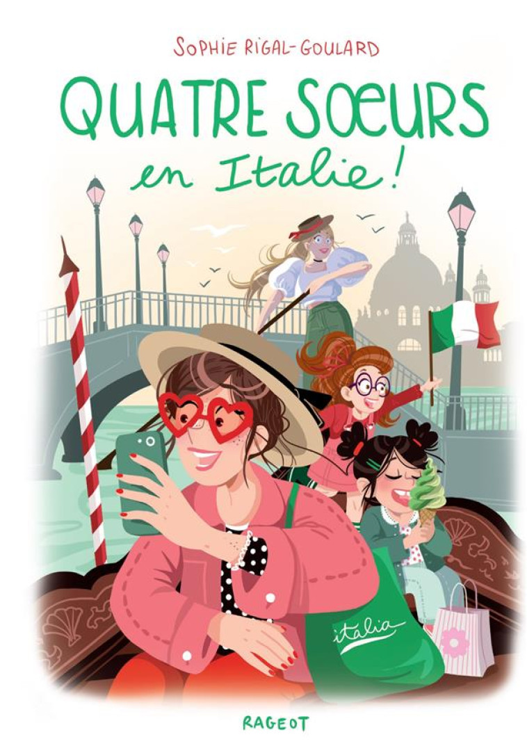 QUATRE SOEURS - T13 - QUATRE SOEURS EN ITALIE - RIGAL-GOULARD SOPHIE - RAGEOT