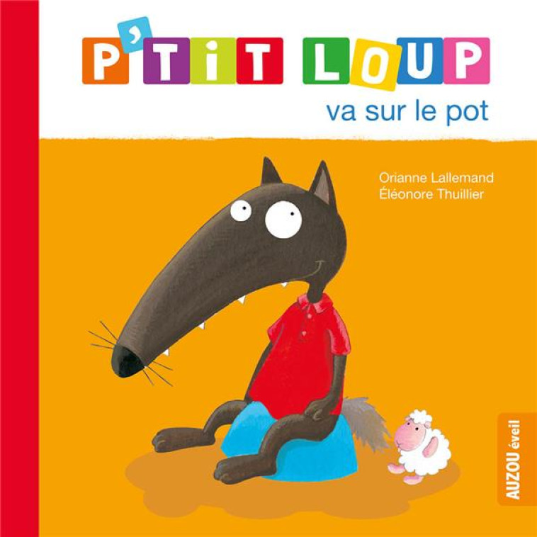 P-TIT LOUP VA SUR LE POT - LALLEMAND/THUILLIER - PHILIPPE AUZOU