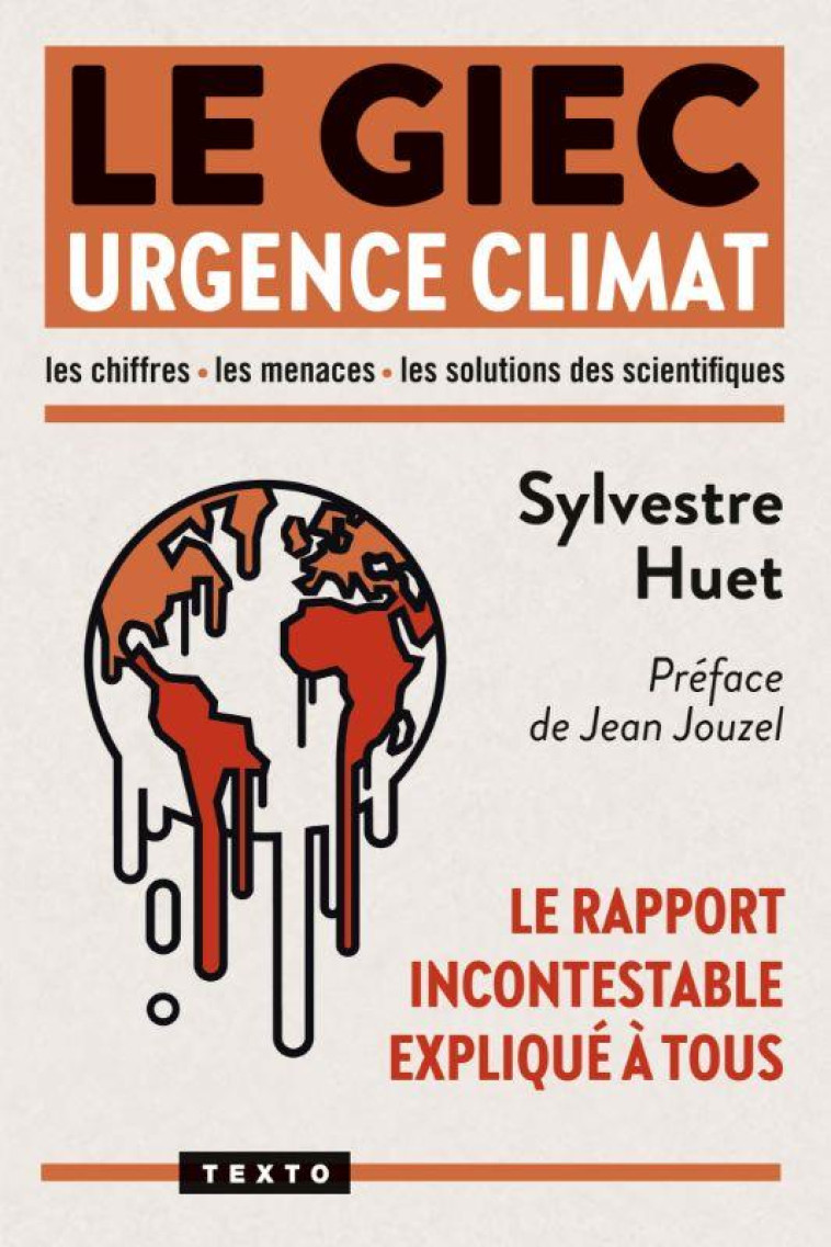 LE GIEC URGENCE CLIMAT - LE RAPPORT INCONTESTABLE EXPLIQUE A TOUS - HUET/JOUZEL - TALLANDIER