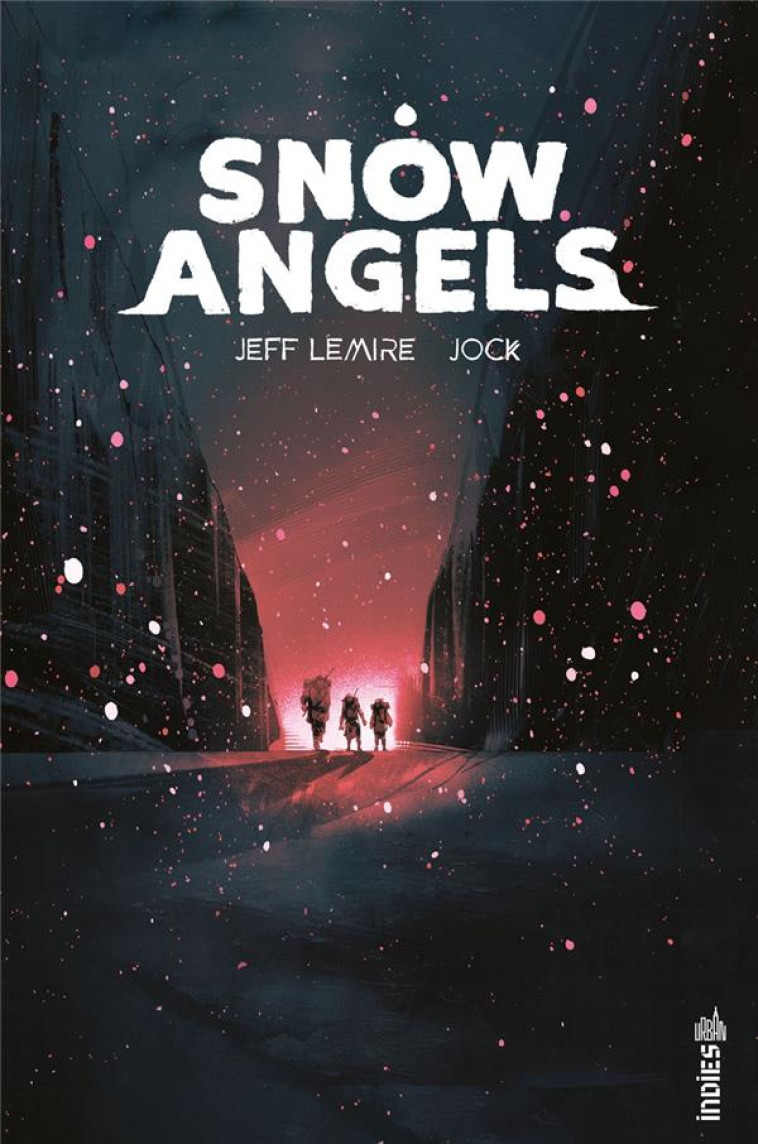 URBAN INDIES - SNOW ANGELS - LEMIRE JEFF/JOCK - URBAN COMICS