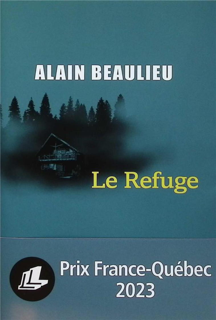 LE REFUGE - BEAULIEU ALAIN - LEVI