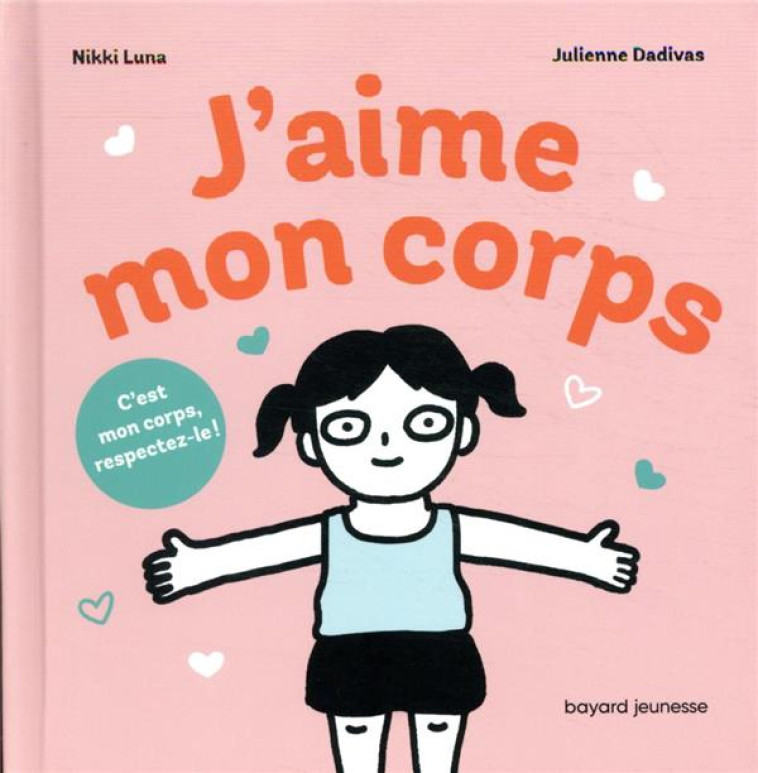 J-AIME MON CORPS ! - NIKKI/DAVIDES - BAYARD JEUNESSE