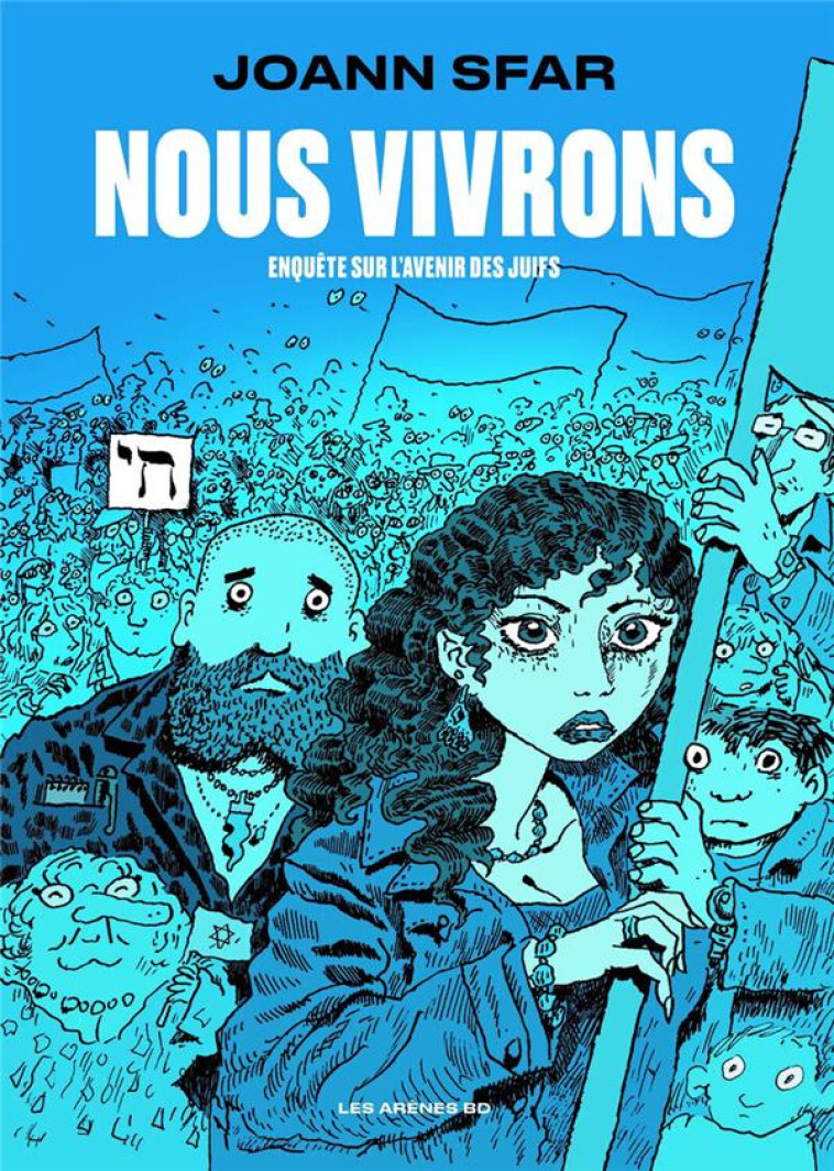 NOUS VIVRONS - ENQUETE SUR L-AVENIR DES JUIFS - SFAR JOANN - ARENES