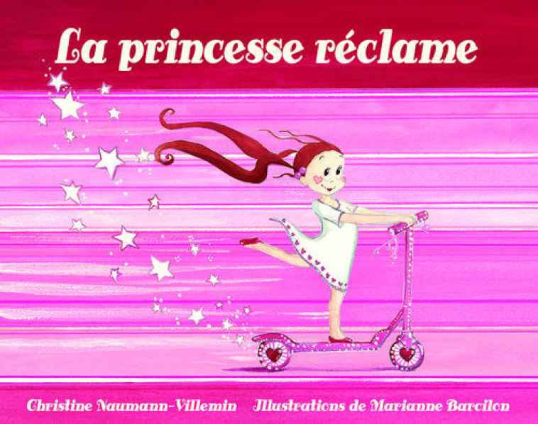 LA PRINCESSE RECLAME - Barcilon Marianne - Ecole des loisirs