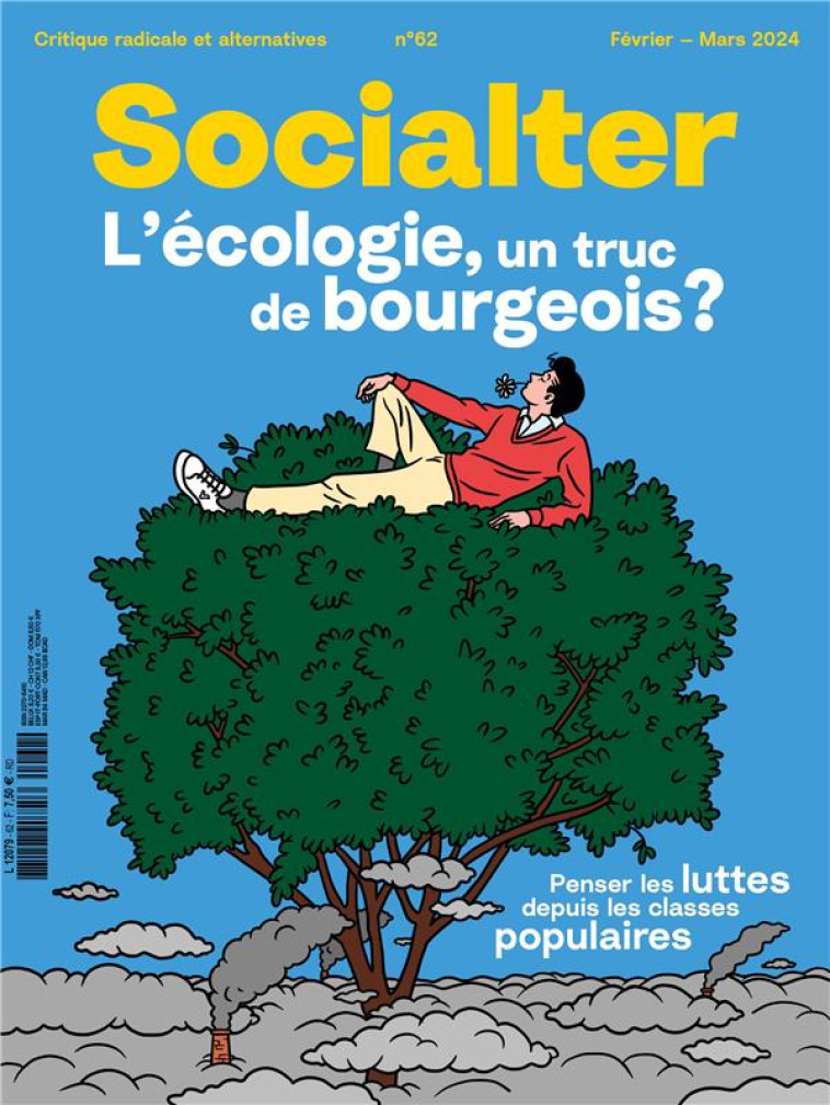 SOCIALTER N 62 : L-ECOLOGIE UN TRUC DE BOURGEOIS - FEVRIER 2024 - COLLECTIF - NC