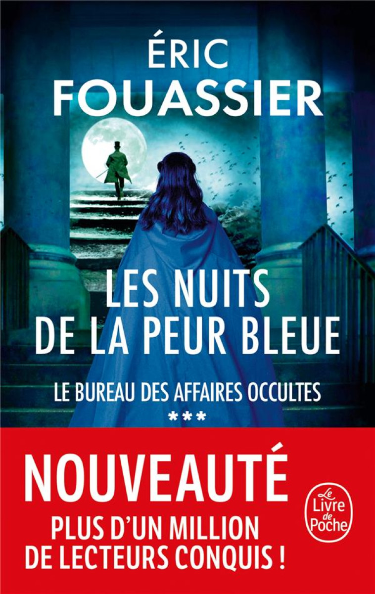 LES NUITS DE LA PEUR BLEUE (LE BUREAU DES AFFAIRES OCCULTES, TOME 3) - FOUASSIER ERIC - LGF/Livre de Poche