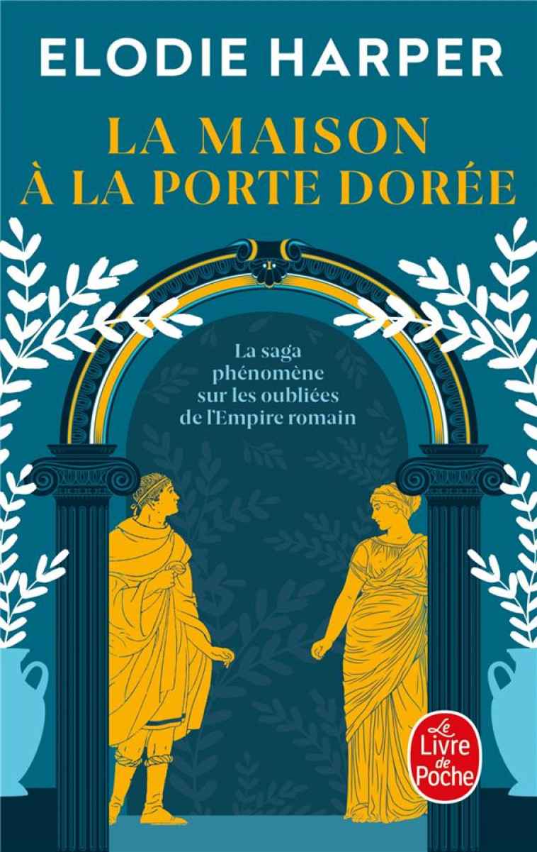 LA MAISON A LA PORTE DOREE (L-ANTRE DES LOUVES, TOME 2) - HARPER ELODIE - LGF/Livre de Poche