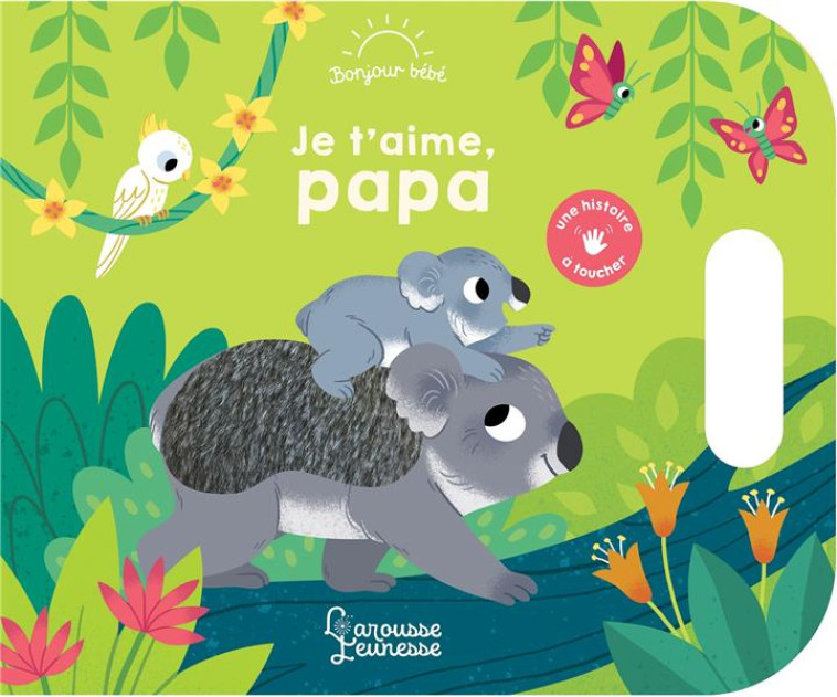 JE T-AIME, PAPA - FABRE LEA - LAROUSSE