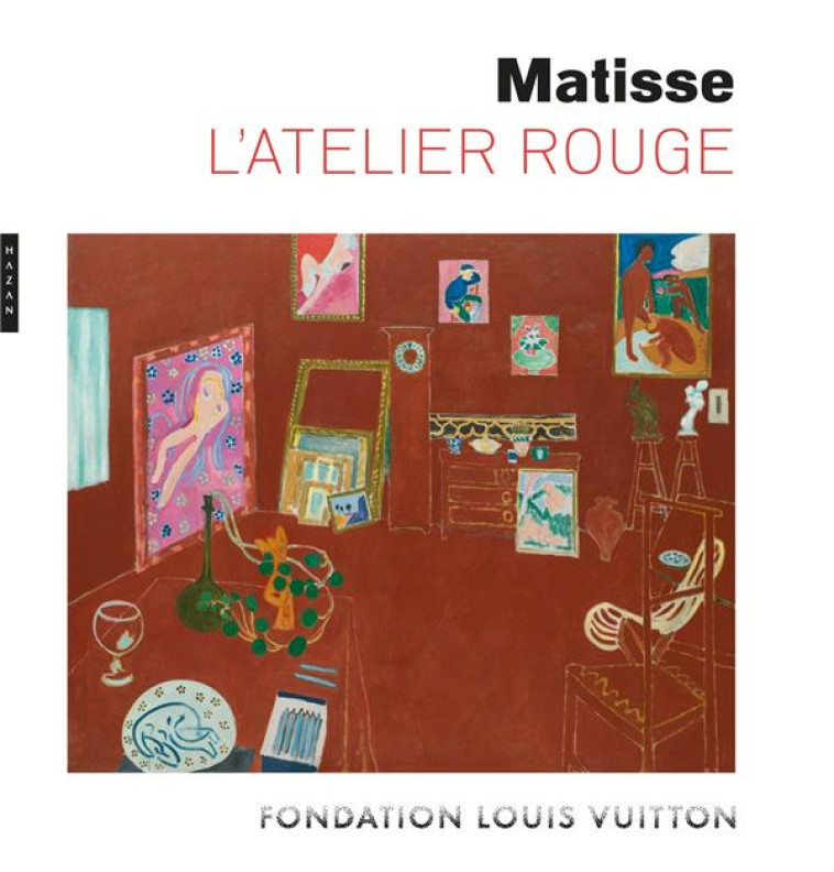 MATISSE, L-ATELIER ROUGE (CATALOGUE OFFICIEL D-EXPOSITION) - ANN TEMKIN - HAZAN