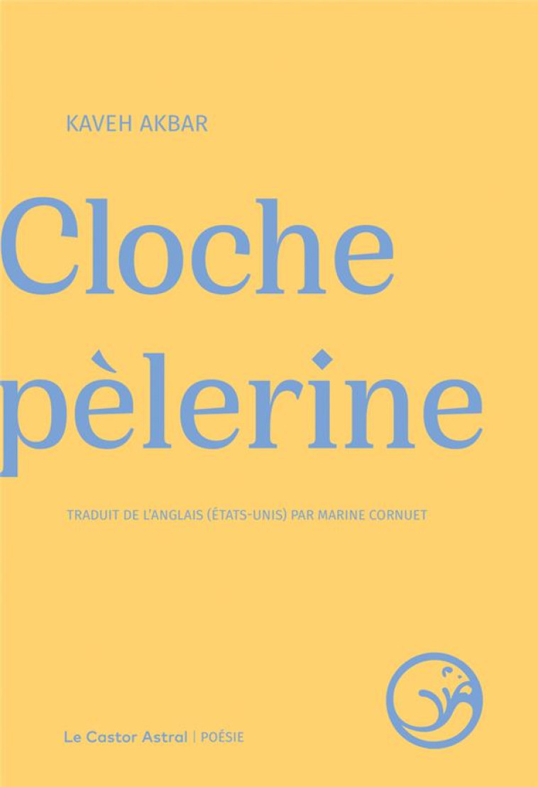 CLOCHE PELERINE - AKBAR KAVEH - CASTOR ASTRAL