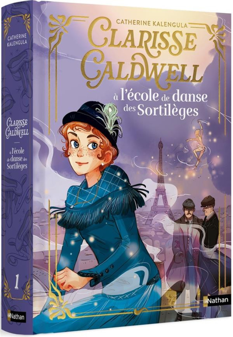 CLARISSE CALDWELL T01 : A L-ECOLE DE DANSE DES SORTILEGES - KALENGULA/DELRIEU - CLE INTERNAT