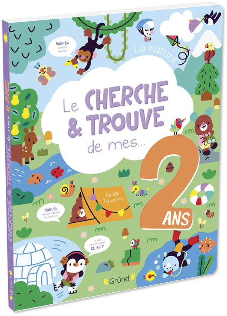 CHERCHE ET TROUVE DE MES 2 ANS - LA NATURE - TCHATCHA ESTELLE - GRUND