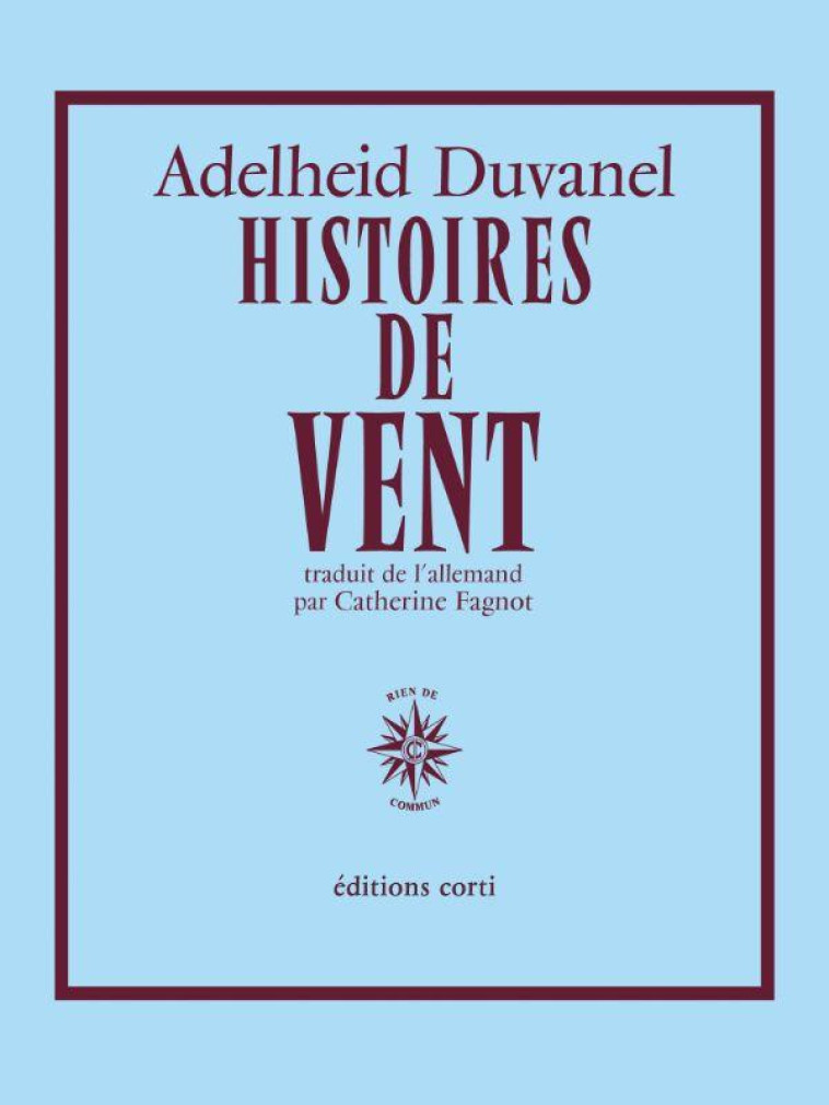 HISTOIRES DE VENT - DUVANEL ADELHEID - CORTI