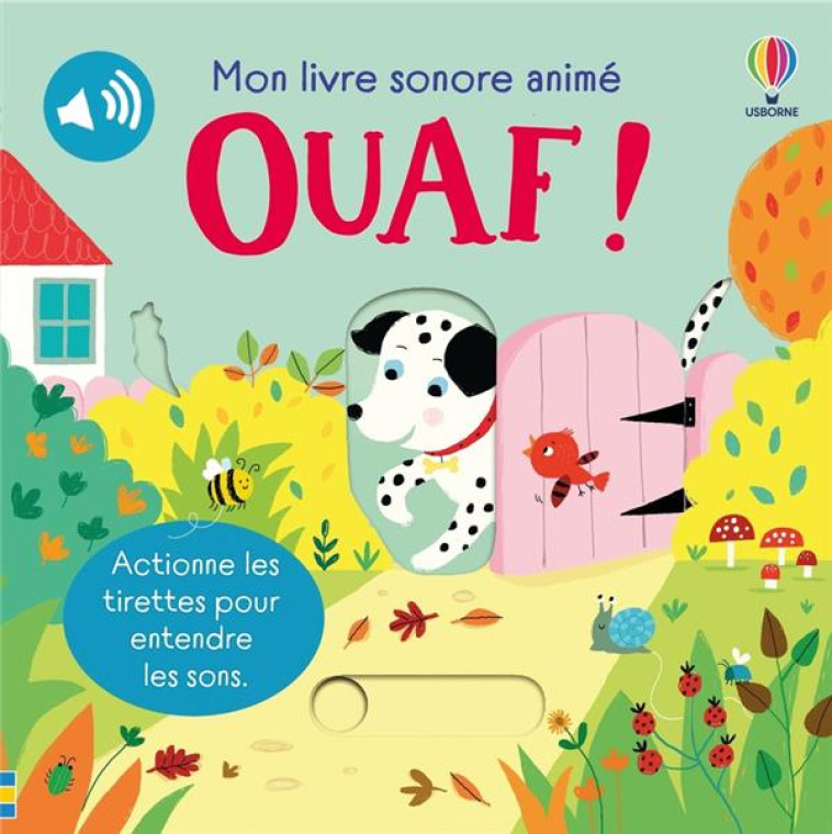 OUAF ! - MON LIVRE SONORE ANIME - DES 6 MOIS - TAPLIN/BUSBY - NC