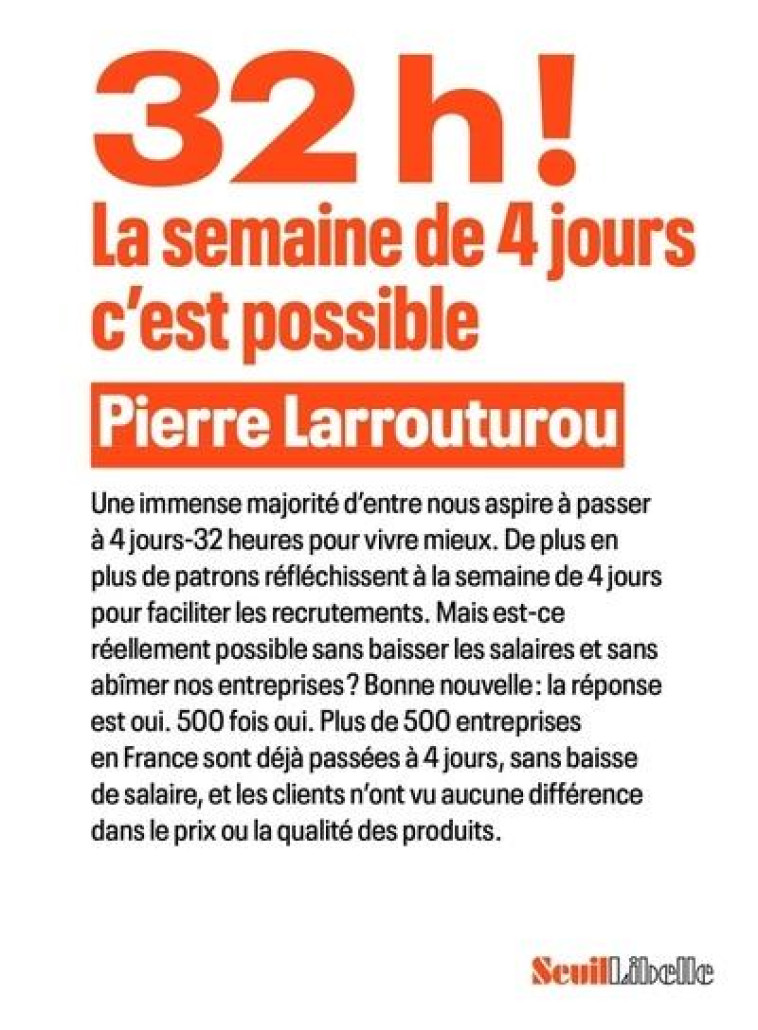 32H ! LA SEMAINE DE 4 JOURS, C-EST POSSIBLE - LARROUTUROU PIERRE - SEUIL