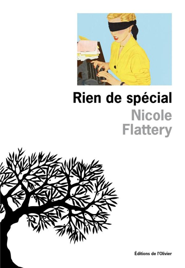 RIEN DE SPECIAL - FLATTERY NICOLE - OLIVIER