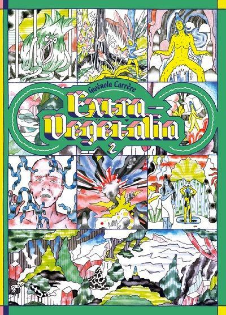 EXTRA-VEGETALIA (PARTIE 2) - CARRERE GWENOLA - SUPER LOTO