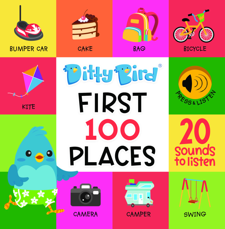 DITTY BIRD - FIRST 100 PLACES - MEMA PUBLISHING  - MEMA PUBLISHING